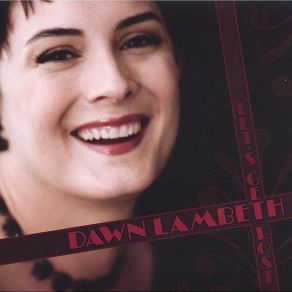 Download track (I'Ve Got) Beginner'S Luck Dawn Lambeth