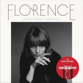 Download track How Big, How Blue, How Beautiful Florence And The Machine
