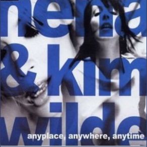 Download track Irgendwie, Irgendwo, Irgendwann (New Version) Kim Wilde, Nena