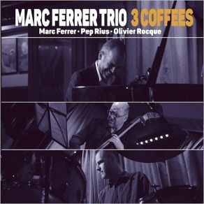 Download track Shot Marc Ferrer Trio