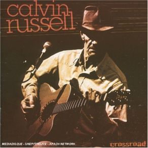 Download track A Crack In Time Calvin Russell