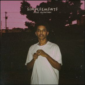 Download track Simplesmente Jessé AlcantaraBrunno Ramos