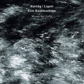 Download track 21 Ligeti — Sonata For Viola Solo (1991-94) - II. Loop Kim Kashkashian
