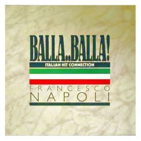 Download track A. Balla... Balla (Italian Hit Connection) Francesco Napoli