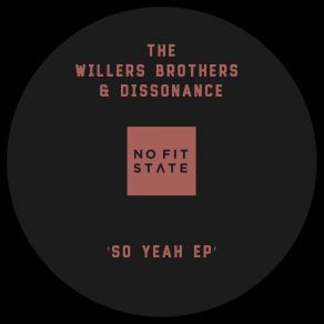 Download track So Yeah Willers Brothers