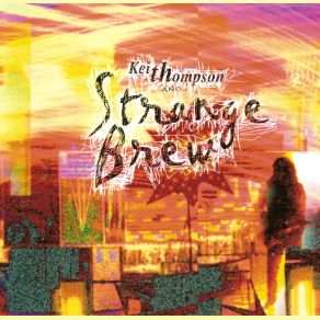 Download track Road To Recovery Keith Thompson, Strange Brew