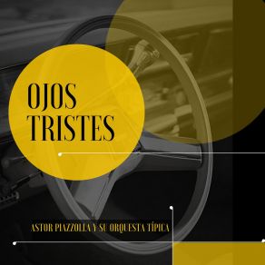 Download track Ojos Tristes Astor Piazzolla