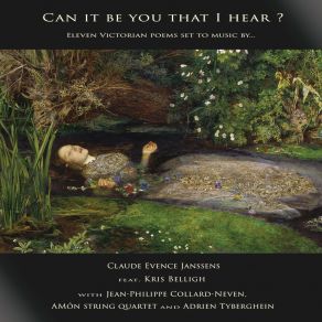 Download track Janssens: Ô Captain! My Captain! Jean - Philippe Collard - Neven, Kris Belligh, Claude Evence Janssens, Adrien Tyberghein, Amôn String Quartet