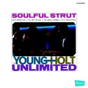 Download track What Now My Love (ET Maintenant) Young - Holt Unlimited