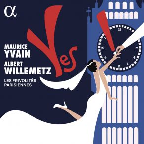 Download track Yvain: Yes!, Act II: No. 13, Ou, Ou… Les Frivolités Parisiennes
