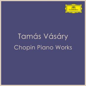 Download track Chopin: Introduction And Variations On A German National Air Op. Posth. (KK 925-927) (Pt. 1) Tamás Vásáry