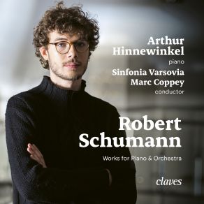 Download track Introduction And Allegro Appassionato For Piano And Orchestra In G Major, Op. 92 -Konzertstück- Sinfonia Varsovia, Marc Coppey, Arthur Hinnewinkel