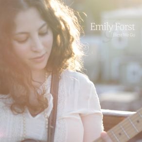 Download track Here We Go Emily Forst
