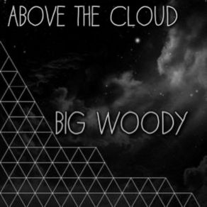 Download track First Chapter Big Woody