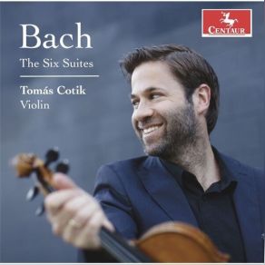 Download track 2.10. Cello Suite No. 5 In C Minor, BWV 1011 (Arr. For Violin By Tomás Cotik) IV. Sarabande Johann Sebastian Bach