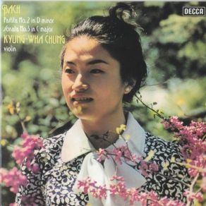 Download track Partita For Solo Violin No. 2 In D Minor, BWV 1004 - IV. Gigue Kyung - Wha Chung