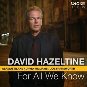 Download track For All We Know David Hazeltine