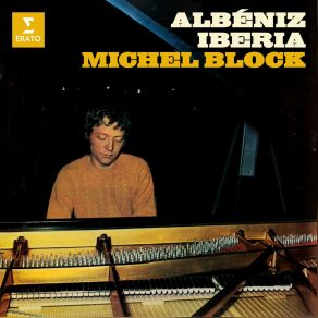 Download track Albéniz: Iberia, Cuaderno IV: No. 10, Málaga Michel Block