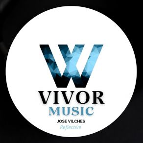 Download track Reflective Jose Vilches