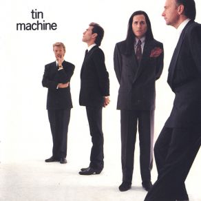 Download track Working Class Hero David Bowie, Tin Machine, Hunt Sales, Tony Sales