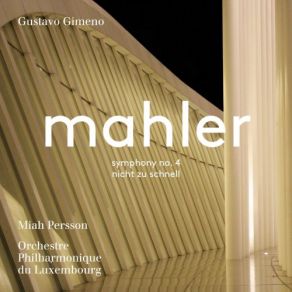 Download track Symphony No. 4 In G Major: III. Ruhevoll, Poco Adagio Miah Persson, Orchestre Philharmonique Du Luxembourg, Gustavo Gimeno