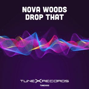Download track Drop That Nova Woods