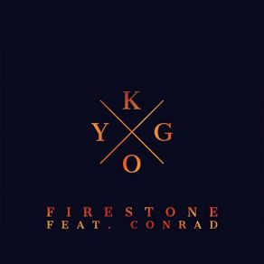 Download track Firestone Conrad, Kygo