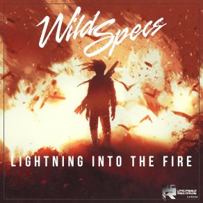 Download track Lightning Into The Fire (Extended Mix) Wild Specs