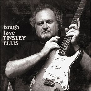 Download track Hard Work Tinsley Ellis