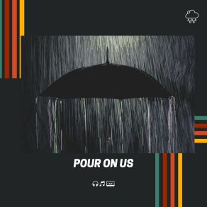 Download track Precursor To Disaster Rain Sounds