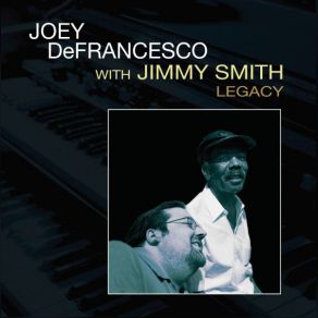 Download track I've Got My Mojo Workin' Joey DeFrancesco, Jimmy Smith