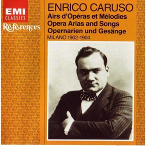 Download track LA GIOCONDA 'Cielo E Mar' (Act II) Ruggiero Leoncavallo, Enrico Caruso, Salvatore Cottone
