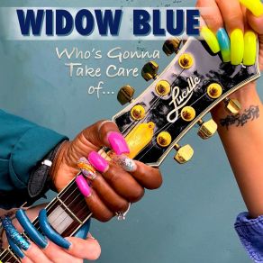 Download track That's What I'm Talkin' About Widow Blue
