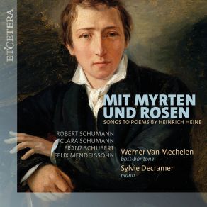 Download track Dichterliebe Op. 48: XIII. Ich Hab' Im Traum Geweinet Werner Van Mechelen, Sylvie Decramer