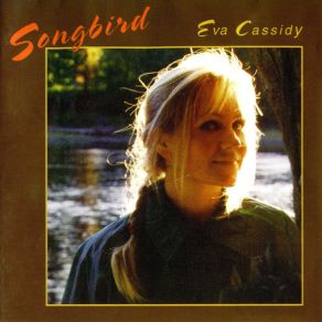 Download track Oh, Had I A Golden Thread Eva Cassidy