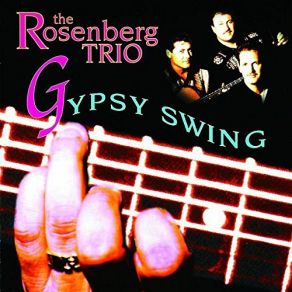Download track It Don't Mean A Thing (If It Ain't Got That Swing) The Rosenberg Trio