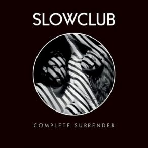 Download track Dependable People And Things That I'm Sure Of Slow Club
