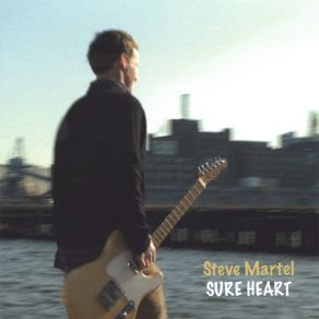 Download track Not Your Man Steve Martel