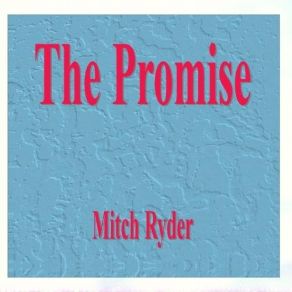 Download track If My Baby Don't Stop Cryin Mitch Ryder