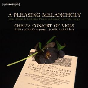 Download track If I Could Shut The Gate Against My Thoughts Emma Kirkby, James Akers, Chelys Consort Of Viols