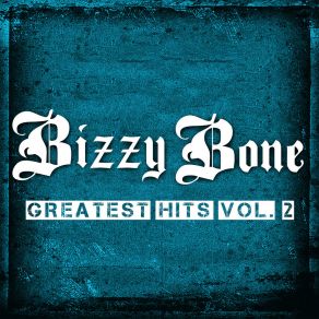Download track Explain To Me Bizzy Bone