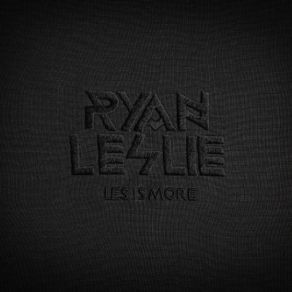 Download track Ready Or Not Ryan Leslie
