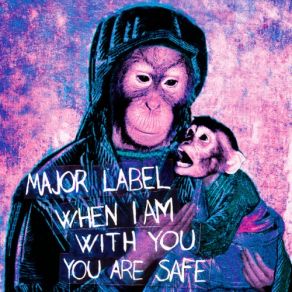 Download track We Know You'Re Not The Messiah Major Label
