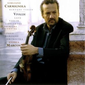 Download track Concerto In C Major For Violin, RV 191 - I. Allegro Ma Poco Andrea Marcon, Giuliano Carmignola, Venice Baroque Orchestra