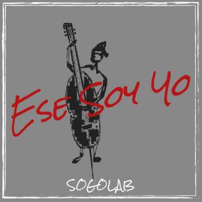 Download track A Todo El Mundo SOGOLAB