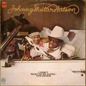 Download track I Don't Want To Be A Lone Ranger Johnny Guitar Watson