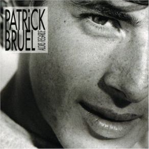 Download track J'Te L'Dis Quand Meme Patrick Bruel