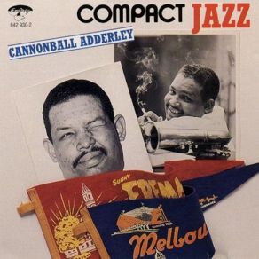 Download track Cannonball Julian Cannonball Adderley