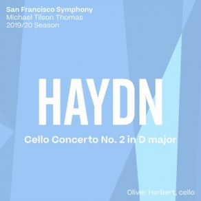 Download track Haydn: Cello Concerto No. 2 In D Major, Hob. Vllb: 2: I. Allegro Moderato San Francisco Symphony Orchestra, Michael Tilson Thomas