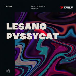 Download track I'm Back (Extended Mix) PvssyCat